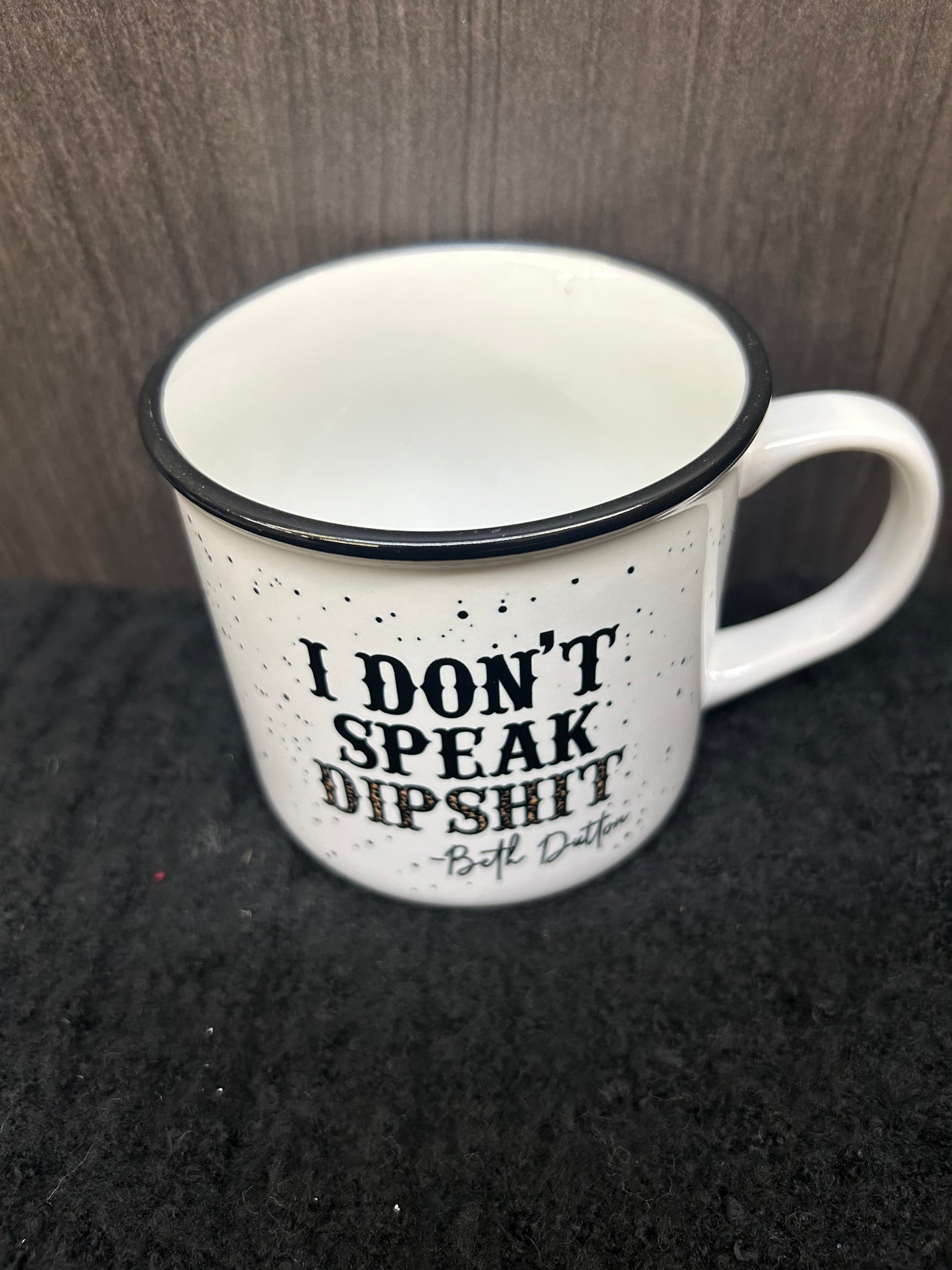 I DON'T SPEAK DIPSHIT