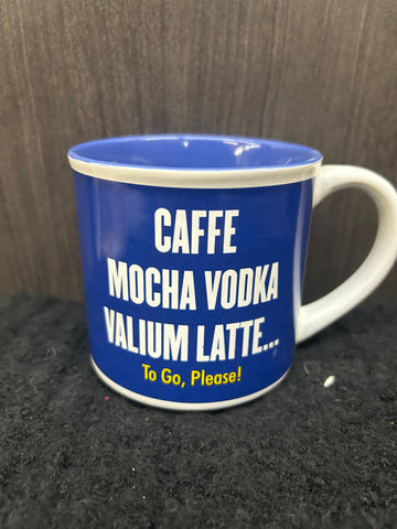 CAFFE MOCHA VODAK VALIUM LATTE TO GO, PLEASE!