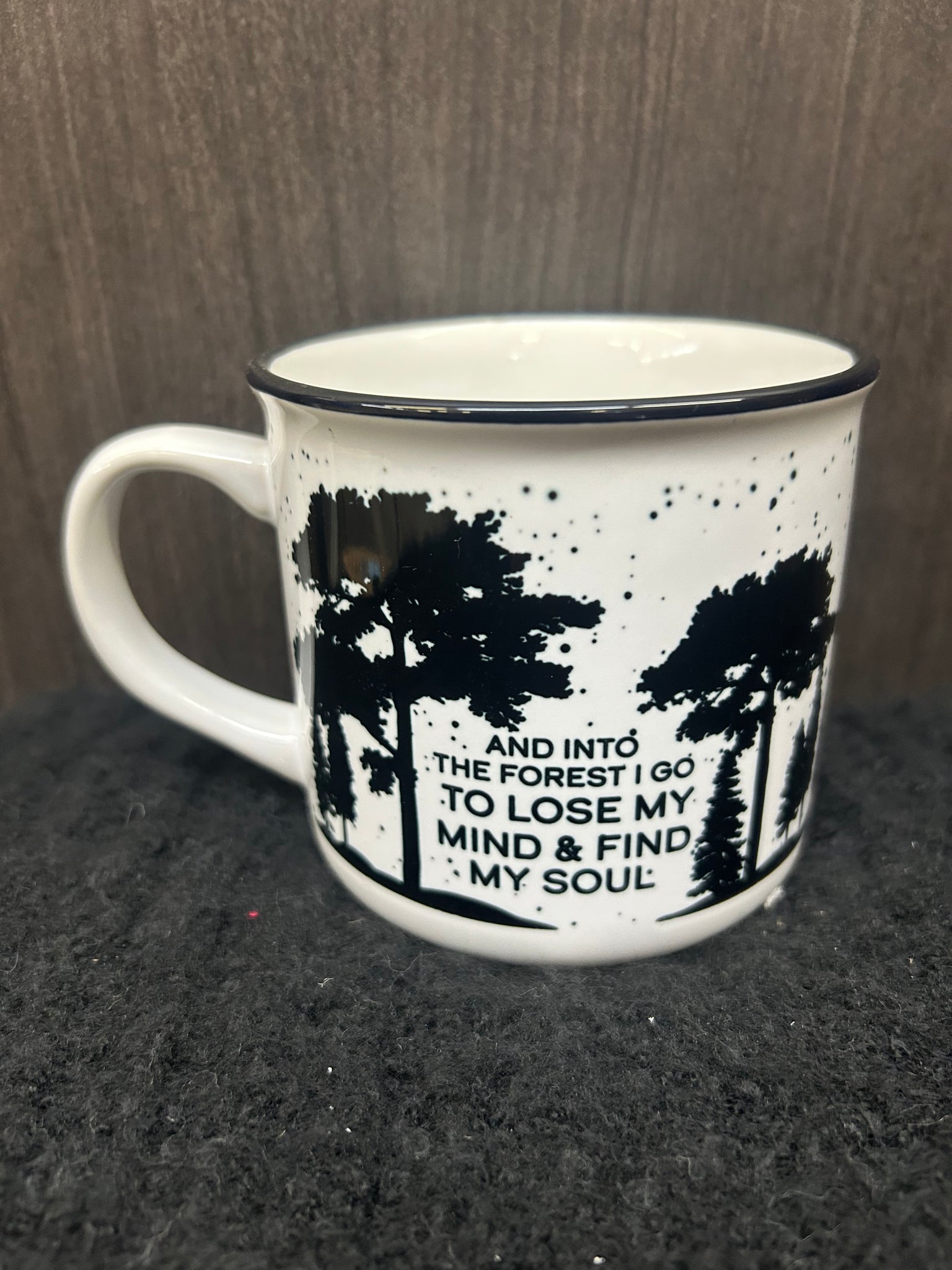 AND INTO THE FOREST I GO TO LOSE MY MIND & FIND MY SOUL