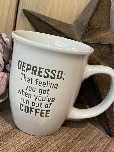 Depresso:That feeling you get when you run out of Coffee