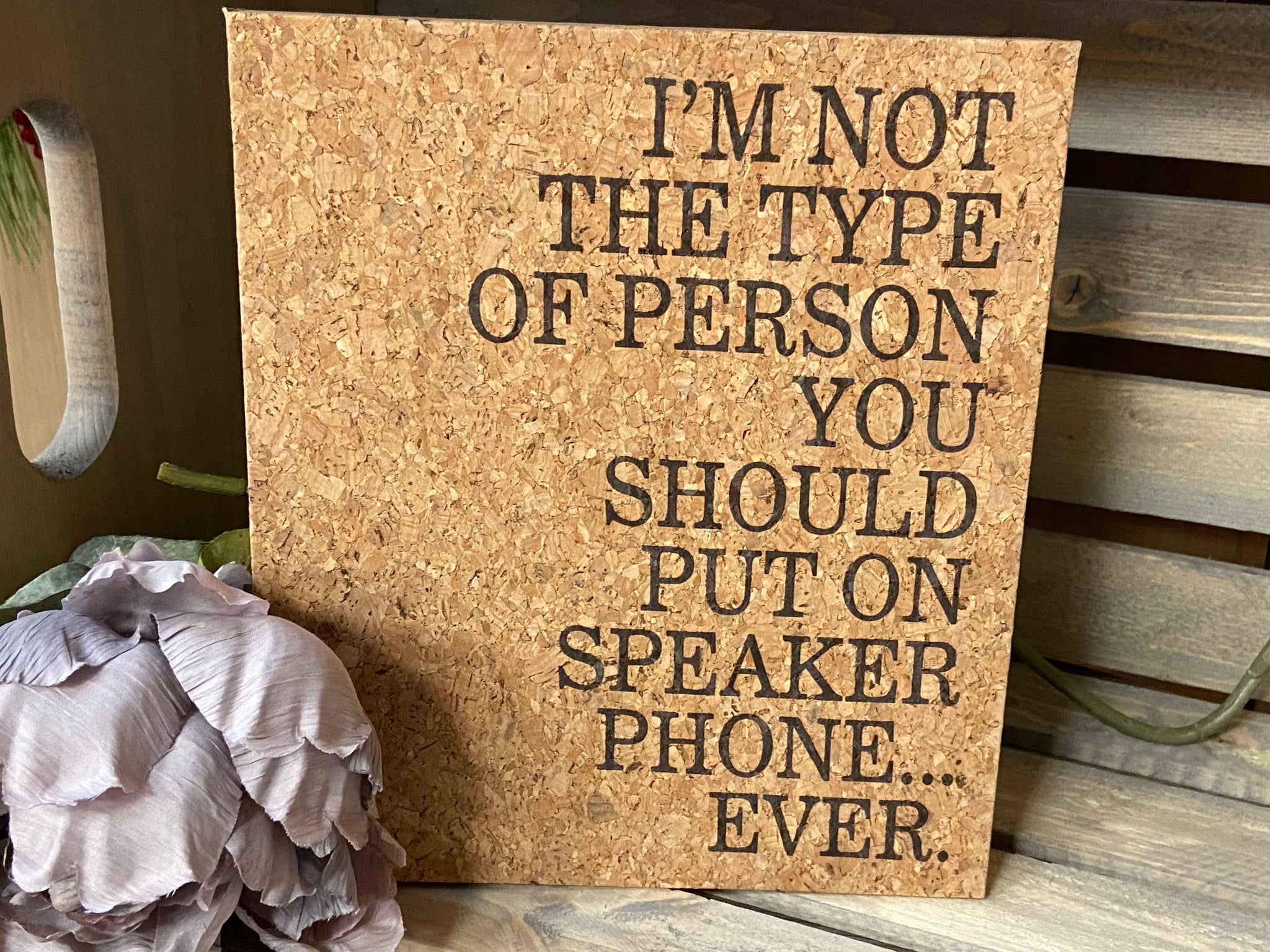 I’m not the type of person....
