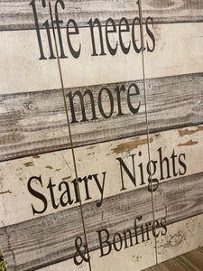 Life needs more Starry Nights & Bonfires