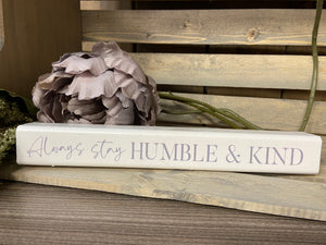 Always stay Humble & Kind
