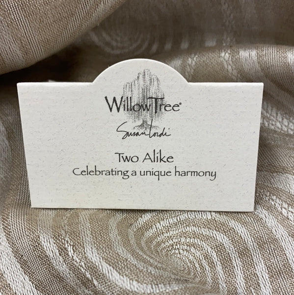 Willow Tree - Two Alike