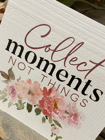 Collect Moments Not Things