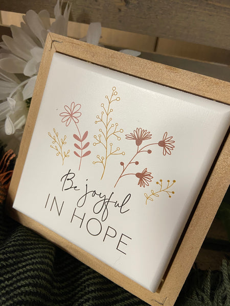 Be joyful in Hope - wooden sign