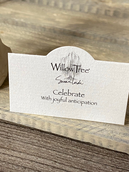 Willow Tree-Celebrate